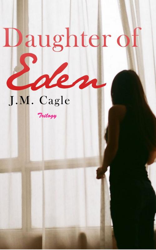 Cover of the book Daughter of Eden Trilogy by J.M. Cagle, Mark Mulle