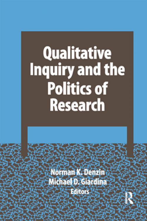 Cover of the book Qualitative Inquiry and the Politics of Research by , Taylor and Francis