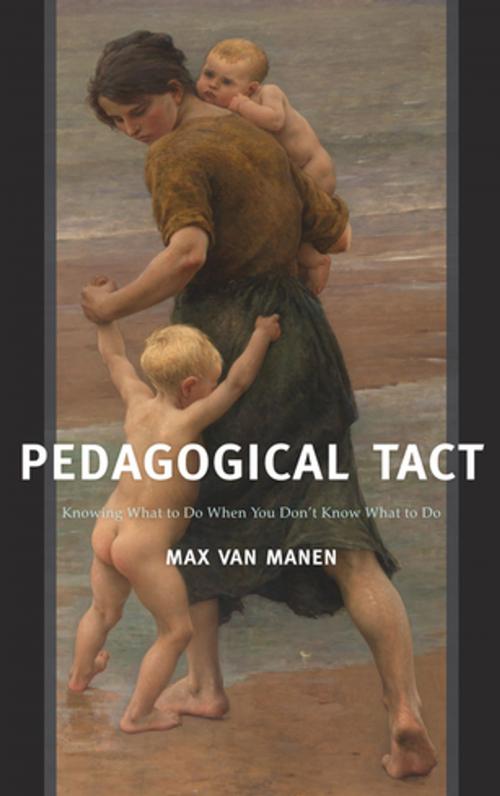 Cover of the book Pedagogical Tact by Max van Manen, Taylor and Francis