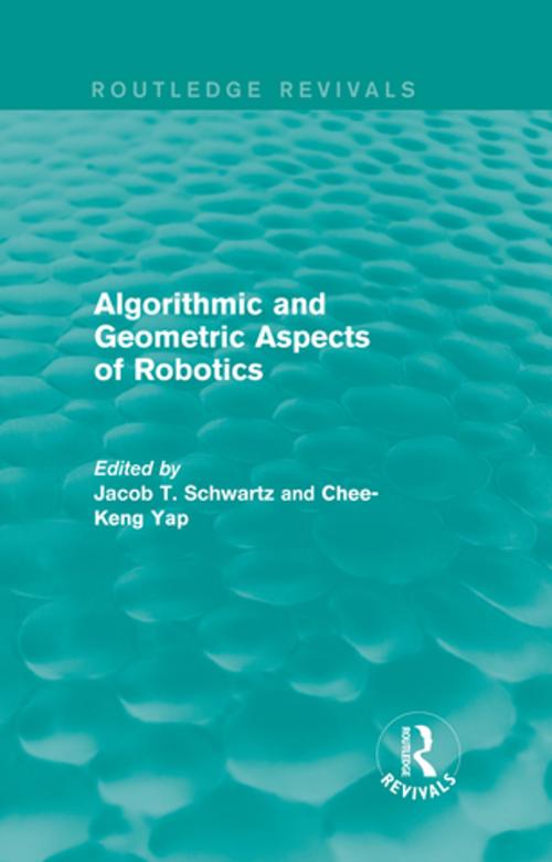 Cover of the book Algorithmic and Geometric Aspects of Robotics (Routledge Revivals) by , CRC Press