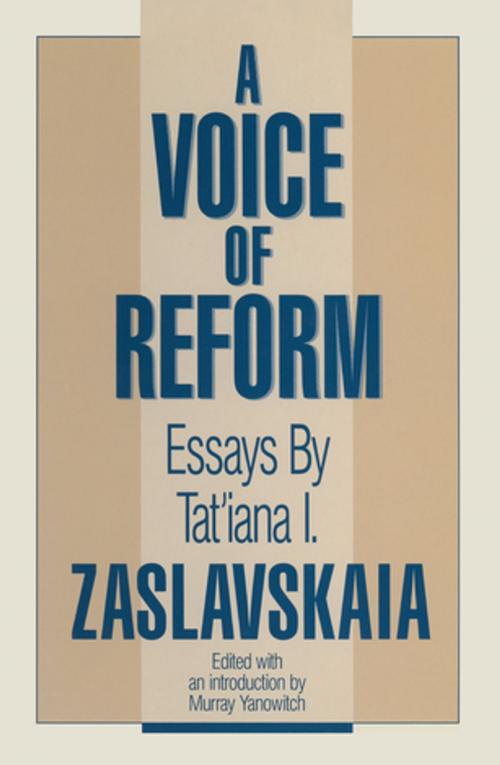 Cover of the book A Voice of Reform: Essays by Tatiana I. Zaslavskaia, Murray Yanowitch, A. Schultz, Taylor and Francis