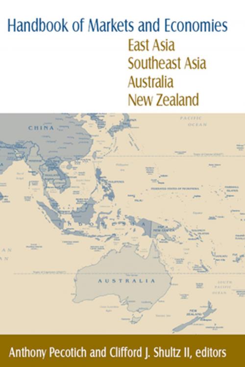 Cover of the book Handbook of Markets and Economies: East Asia, Southeast Asia, Australia, New Zealand by Anthony Pecotich, Clifford J Shultz, Taylor and Francis