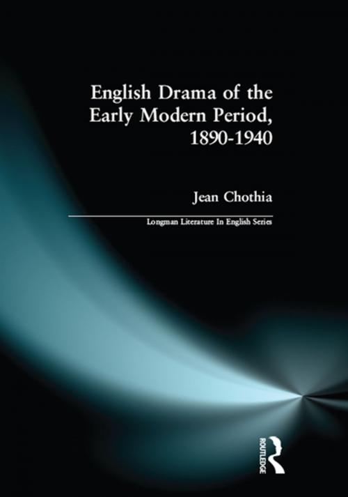 Cover of the book English Drama of the Early Modern Period 1890-1940 by Jean Chothia, Taylor and Francis