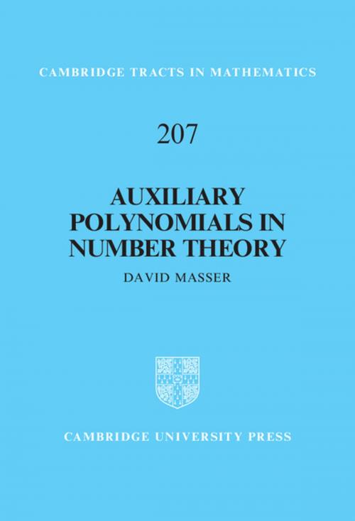 Cover of the book Auxiliary Polynomials in Number Theory by David Masser, Cambridge University Press