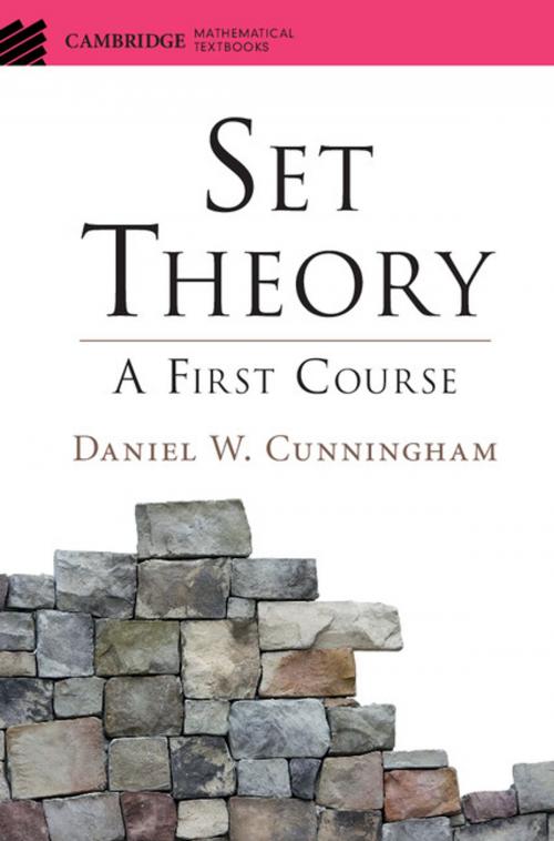 Cover of the book Set Theory by Daniel W. Cunningham, Cambridge University Press