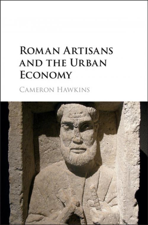 Cover of the book Roman Artisans and the Urban Economy by Cameron Hawkins, Cambridge University Press