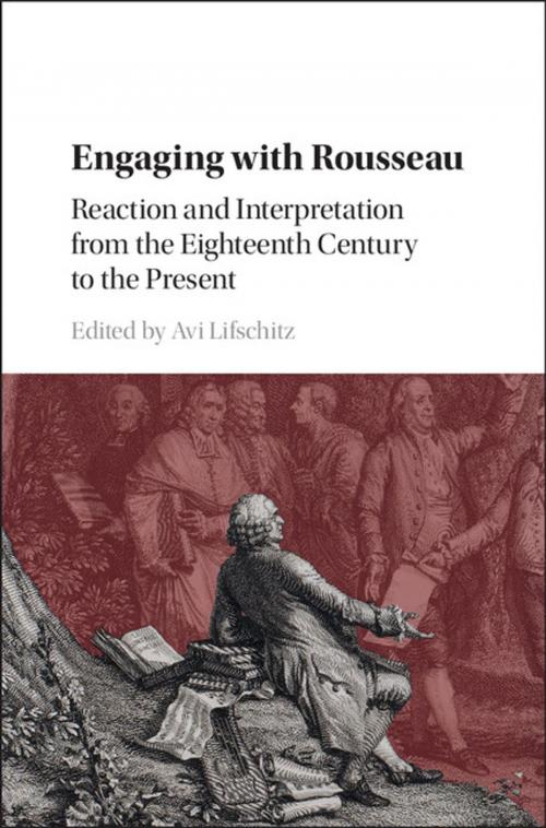 Cover of the book Engaging with Rousseau by , Cambridge University Press