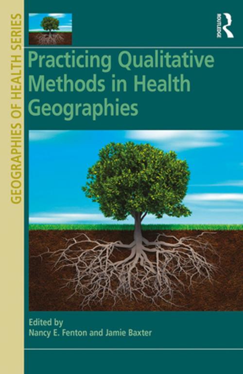 Cover of the book Practicing Qualitative Methods in Health Geographies by , Taylor and Francis