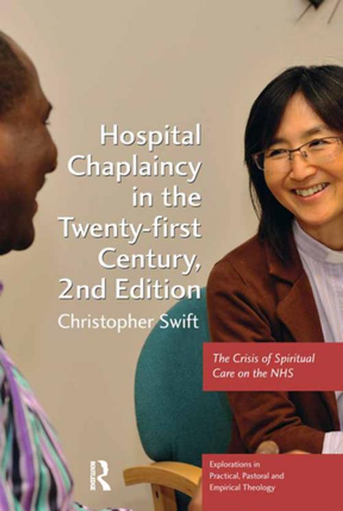 Cover of the book Hospital Chaplaincy in the Twenty-first Century by Christopher Swift, Taylor and Francis