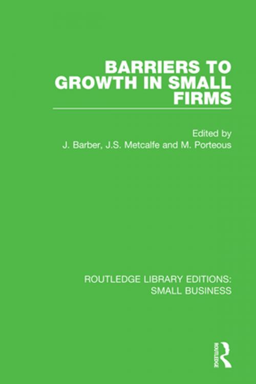 Cover of the book Barriers to Growth in Small Firms by , Taylor and Francis