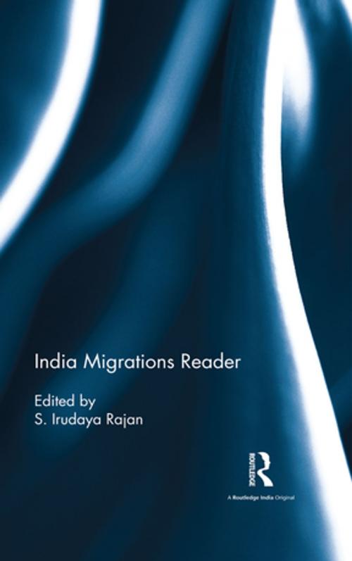 Cover of the book India Migrations Reader by , Taylor and Francis
