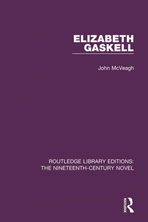Cover of the book Elizabeth Gaskell by John McVeagh, Taylor and Francis
