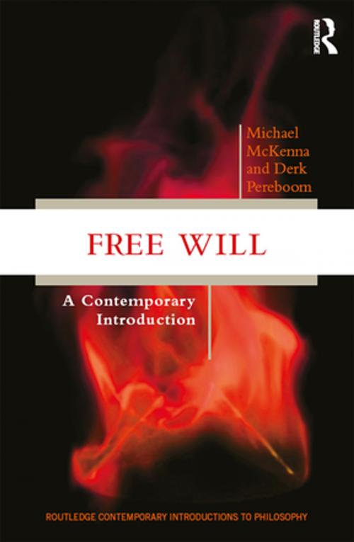 Cover of the book Free Will by Michael McKenna, Derk Pereboom, Taylor and Francis