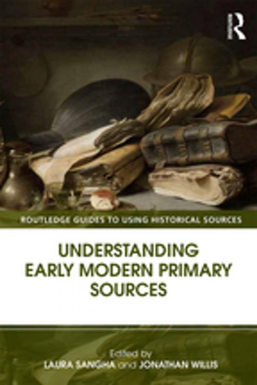 Cover of the book Understanding Early Modern Primary Sources by , Taylor and Francis