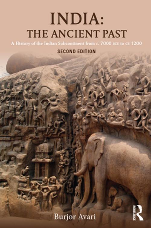 Cover of the book India: The Ancient Past by Burjor Avari, Taylor and Francis