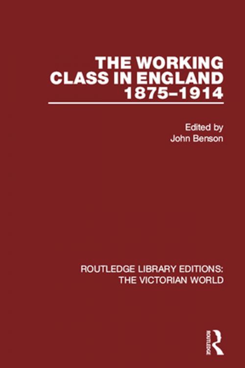 Cover of the book The Working Class in England 1875-1914 by , Taylor and Francis