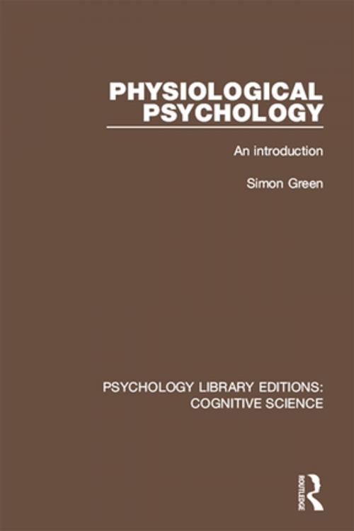 Cover of the book Physiological Psychology by Simon Green, Taylor and Francis