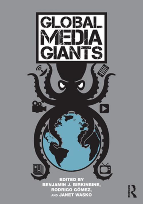 Cover of the book Global Media Giants by , Taylor and Francis
