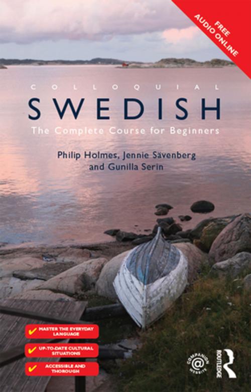 Cover of the book Colloquial Swedish by Philip Holmes, Gunilla Serin, Jennie Sävenberg, Taylor and Francis