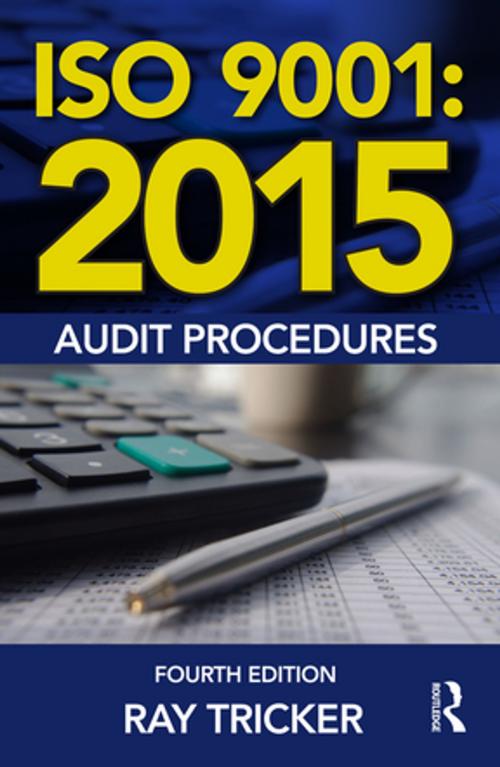 Cover of the book ISO 9001:2015 Audit Procedures by Ray Tricker, Taylor and Francis