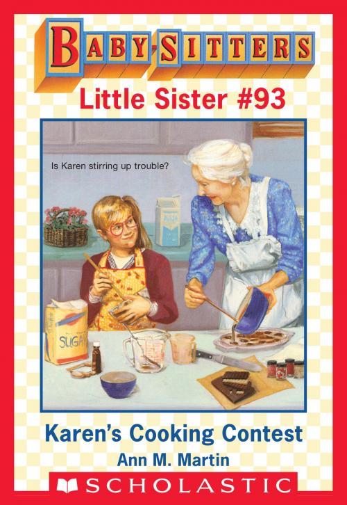 Cover of the book Karen's Cooking Contest (Baby-Sitters Little Sister #93) by Ann M. Martin, Scholastic Inc.