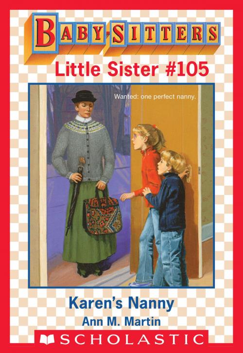 Cover of the book Karen's Nanny (Baby-Sitters Little Sister #105) by Ann M. Martin, Scholastic Inc.