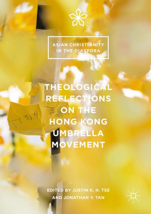Cover of the book Theological Reflections on the Hong Kong Umbrella Movement by , Palgrave Macmillan US