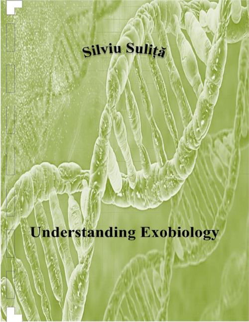 Cover of the book Understanding Exobiology by Silviu Suliță, Lulu.com