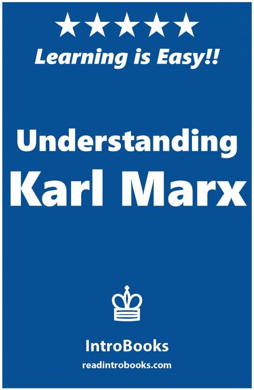 Cover of the book Understanding Karl Marx by IntroBooks, IntroBooks