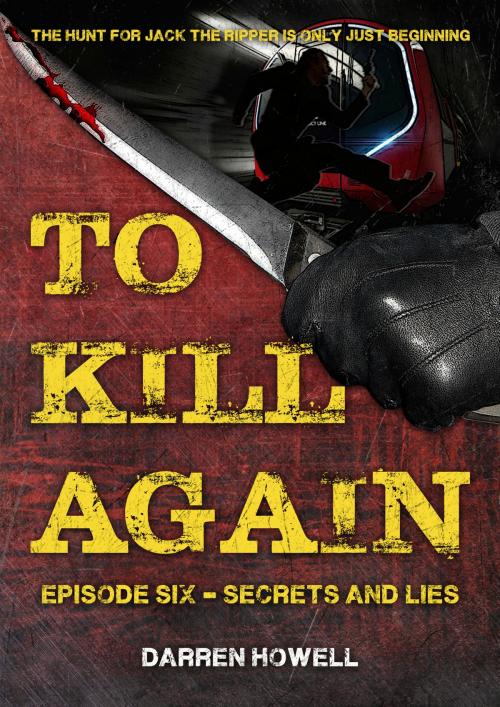Cover of the book To Kill Again: Episode Six by Darren Howell, Darren Howell