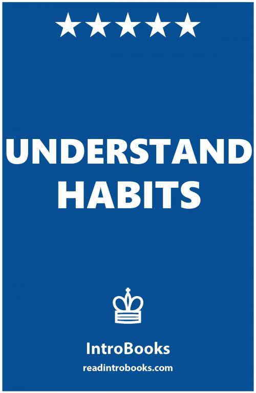 Cover of the book Understand Habits by IntroBooks, IntroBooks