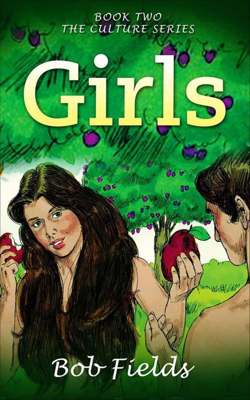 Cover of the book Girls by Bob Fields, Bob Fields