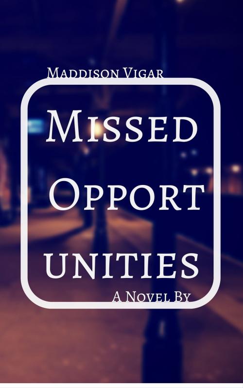 Cover of the book Missed Opportunities by Maria Gartener, Maria Gartener
