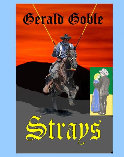 Cover of the book Strays by Gerald Goble, Gerald Goble