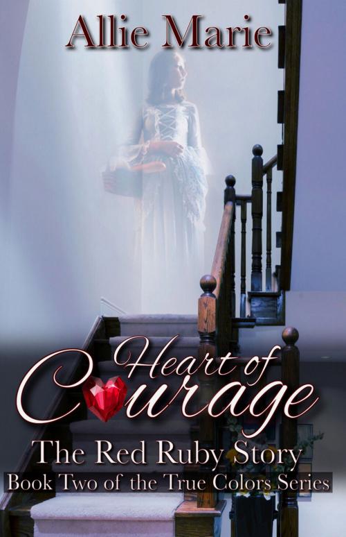 Cover of the book Heart of Courage: The Red Ruby Story by Allie Marie, Nazzaro and Price