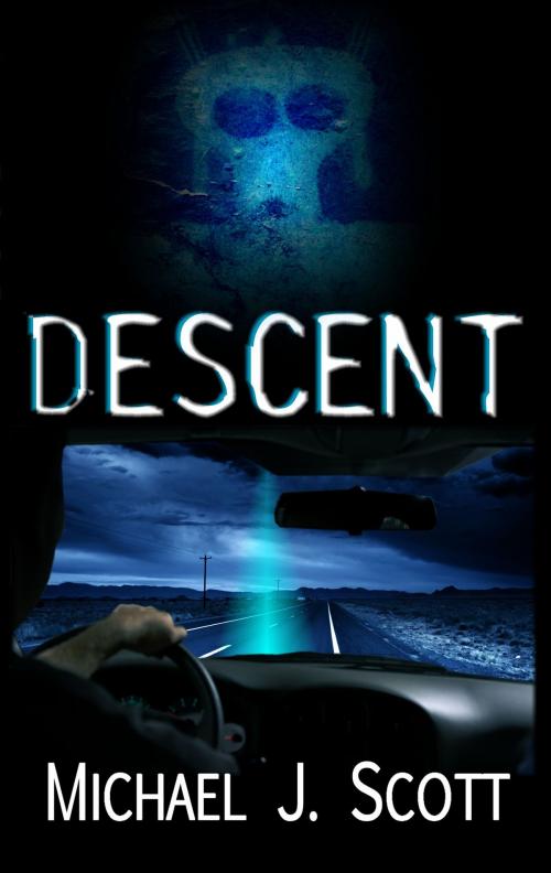 Cover of the book Descent by Michael J. Scott, Michael J. Scott