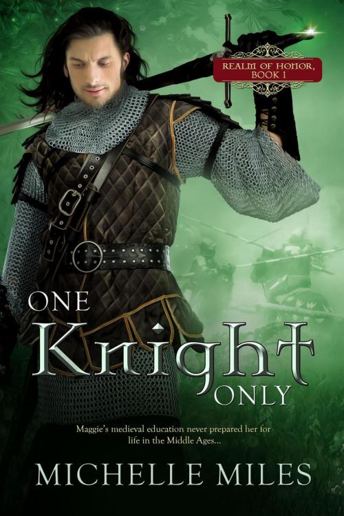 Cover of the book One Knight Only by Michelle Miles, Michelle Miles