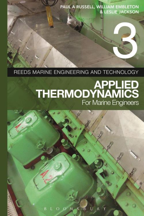 Cover of the book Reeds Vol 3: Applied Thermodynamics for Marine Engineers by William Embleton, Paul Anthony Russell, Mr Leslie Jackson, Bloomsbury Publishing
