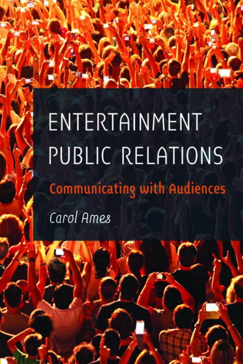 Cover of the book Entertainment Public Relations by Carol Ames, Peter Lang