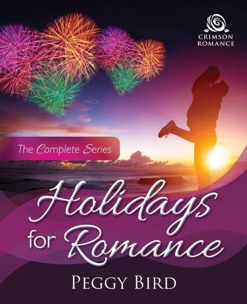 Cover of the book Holidays for Romance by Peggy Bird, Crimson Romance