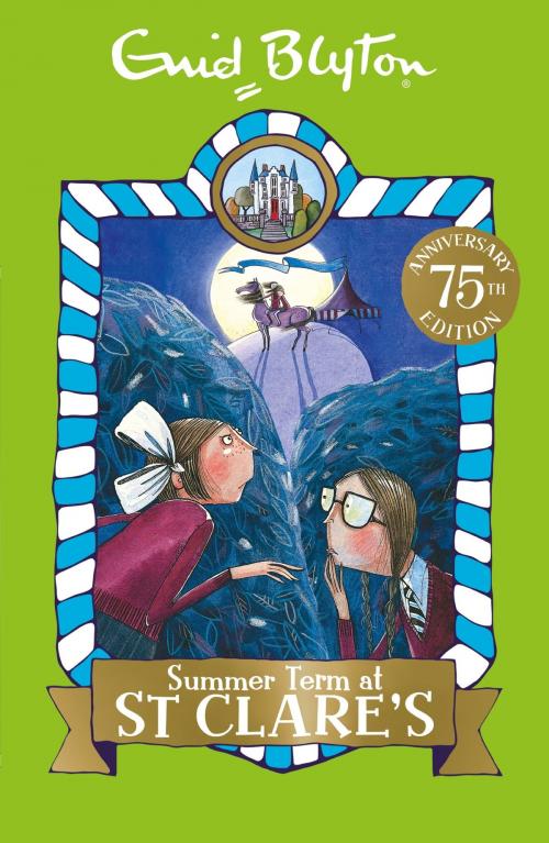 Cover of the book St Clare's: 03: Summer Term at St Clare's by Enid Blyton, Hachette Children's