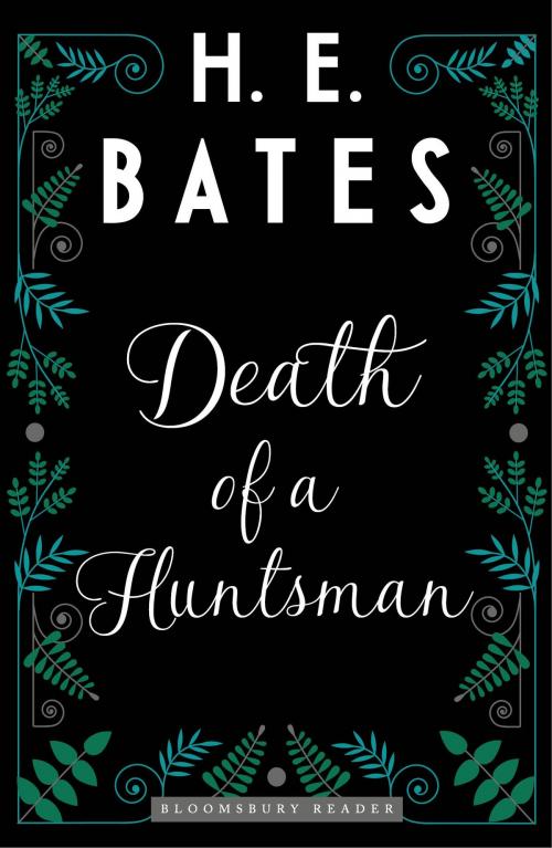 Cover of the book Death of a Huntsman by H.E. Bates, Bloomsbury Publishing