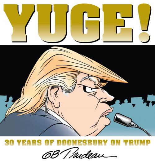 Cover of the book Yuge! by G. B. Trudeau, Andrews McMeel Publishing