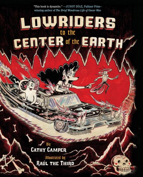 Cover of the book Lowriders to the Center of the Earth by Cathy Camper, Chronicle Books LLC