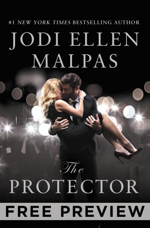 Cover of the book The Protector--FREE PREVIEW (FIRST 7 CHAPTERS) by Jodi Ellen Malpas, Grand Central Publishing