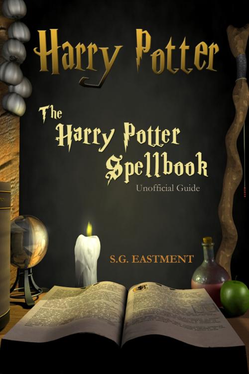 Cover of the book The Harry Potter Spellbook Unofficial Guide by S.G. Eastment, eBookIt.com
