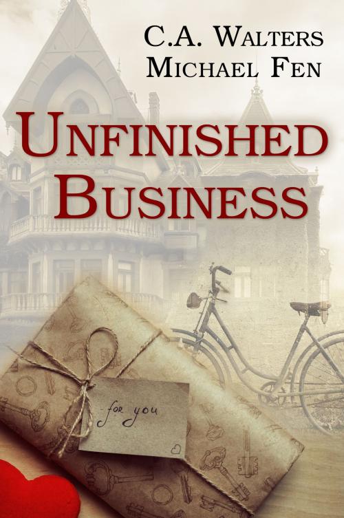 Cover of the book Unfinished Business by C.A. Walters, Michael Fen Fen, eBookIt.com