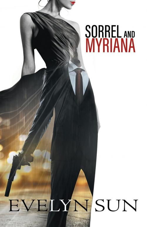 Cover of the book Sorrel and Myriana by Evelyn Sun, FriesenPress
