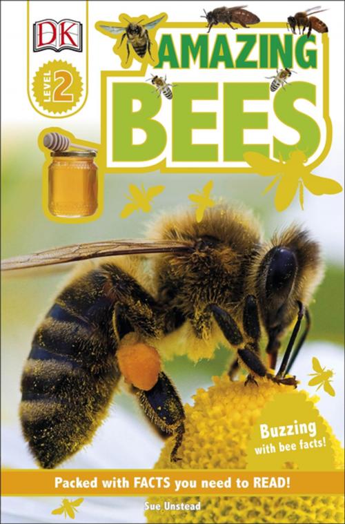 Cover of the book DK Readers L2: Amazing Bees by Sue Unstead, DK Publishing