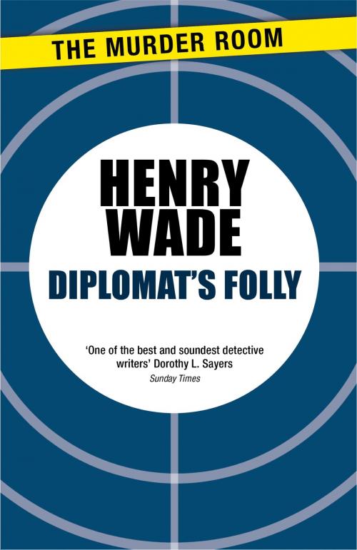 Cover of the book Diplomat's Folly by Henry Wade, Orion Publishing Group